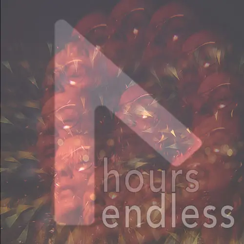 Endless Hours